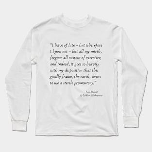 A Quote from "Hamlet" by William Shakespeare Long Sleeve T-Shirt